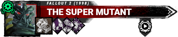 The Super Mutant The Super Mutant