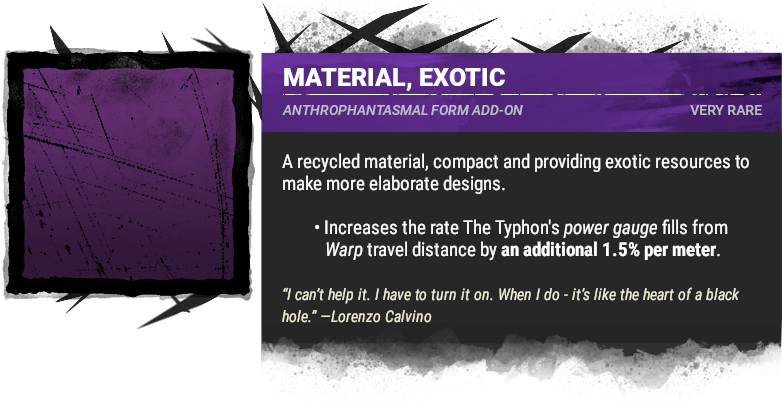 Material, Exotic