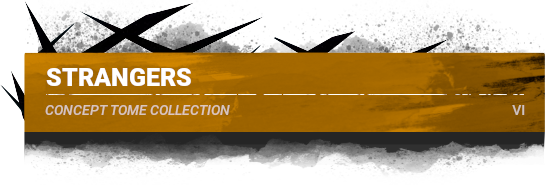 STRANGERS (Concept Tome Collection VI)